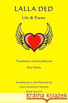 Lalla Ded: Life & Poems Paul Smith 9781499631883 Createspace - książka