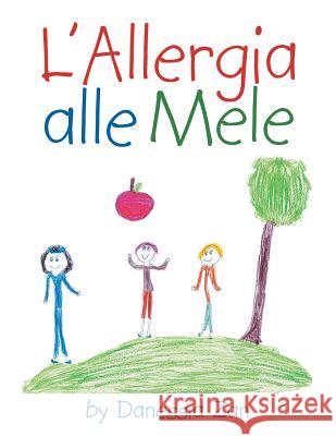 L'Allergia Alle Mele Danessia Zan 9781483634937 Xlibris Corporation - książka
