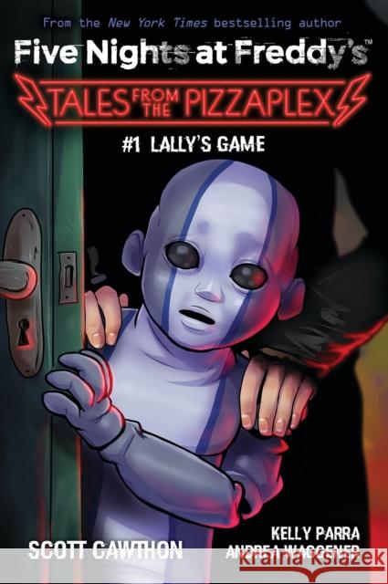 Lally's Game (Five Nights at Freddy's: Tales from the Pizzaplex #1) Scott Cawthon 9781338827309 Scholastic US - książka