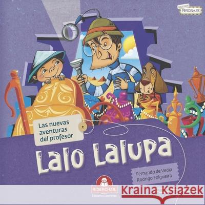 Lalo Lalupa: las nuevas aventuras del profesor Rodrigo Folgueira Fernando d 9789877880106 978-987-788-1-6 - książka