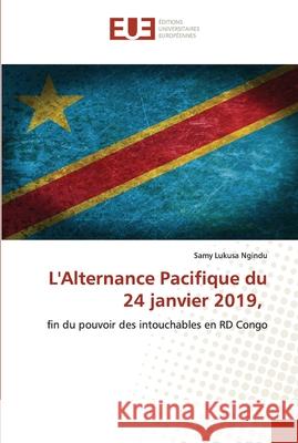 L'Alternance Pacifique du 24 janvier 2019, Samy Lukus 9786203425154 Editions Universitaires Europeennes - książka