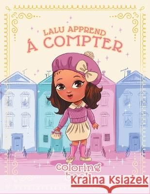 Lalu Apprend A Compter: Lalu Learns to Count in French - Volume 1 Harper James-Paul   9781088040744 Edukaytor Learning Series - książka