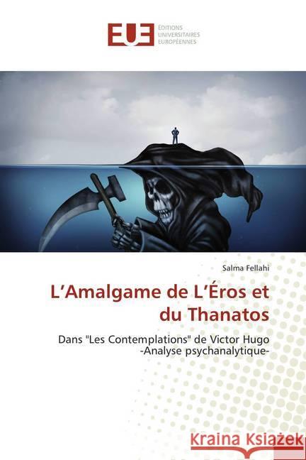 L'Amalgame de L'Éros et du Thanatos : Dans 