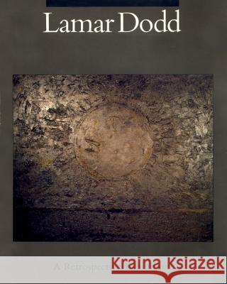 Lamar Dodd: A Retrospective Exhibition  9780820303079 University of Georgia Press - książka