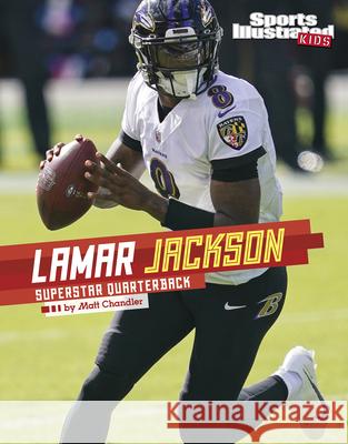 Lamar Jackson: Superstar Quarterback Matt Chandler 9781663907233 Capstone Press - książka