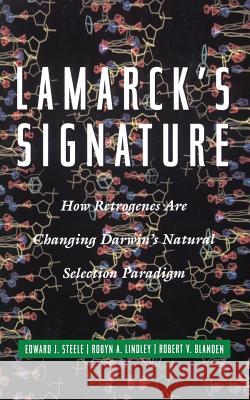 Lamarck's Signature Edward J. Steele Robyn A. Lindley Robert V. Blanden 9780738201719 Perseus Books Group - książka