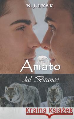 L'Amato dal Branco N J Lysk, Alessandra Magagnato, Sonja K 9798536701874 Independently Published - książka