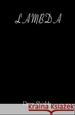 Lambda Drew Shields 9781450595179 Createspace - książka