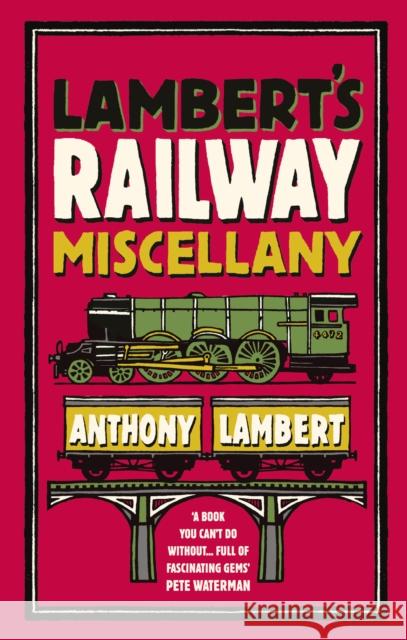 Lambert's Railway Miscellany Anthony Lambert 9781785032219 The Book Service Orphans - książka