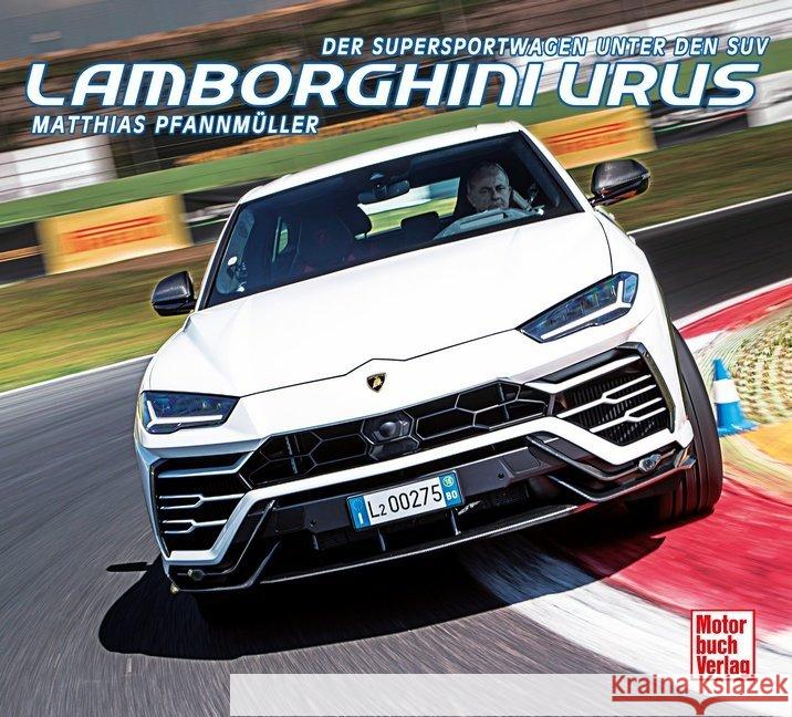 Lamborghini Urus : Der Supersportwagen unter den SUV Pfannmüller, Matthias 9783613308886 Motorbuch Verlag - książka