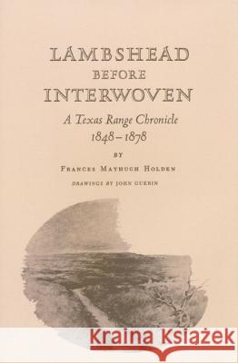 Lambshead Before Interwoven Frances M. Holden John Guerin 9780890961223 Texas A&M University Press - książka