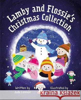 Lamby and Flossies's Christmas Collection Lennon, Jude 9781915083036 Little Lamb Publishing - książka