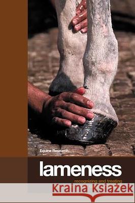 Lameness: Recognizing and Treating the Horse's Most Common Ailment Equine Research 9781592286676 Lyons Press - książka