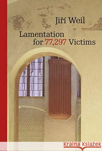 Lamentation for 77,297 Victims Jir Weil David Lightfoot 9788024645339 Karolinum Press, Charles University - książka