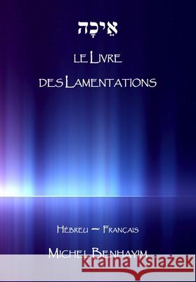 Lamentations Michel Benhayim   9782958102821 Afnil - książka