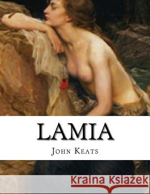 Lamia John Keats 9781539829423 Createspace Independent Publishing Platform - książka