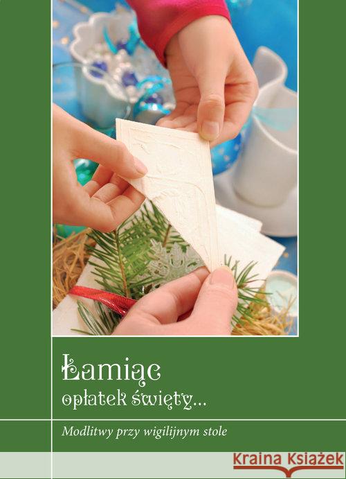 Łamiąc opłatek święty Zimończyk Krzysztof 9788375194913 Dehon - książka