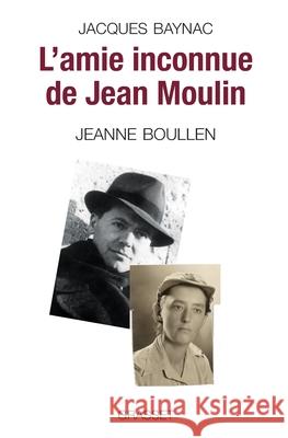 L'amie inconnue de Jean Moulin Baynac-J 9782246757412 Grasset - książka