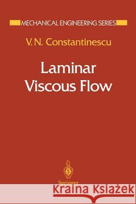 Laminar Viscous Flow V. N. Constantinescu 9781461287063 Springer - książka