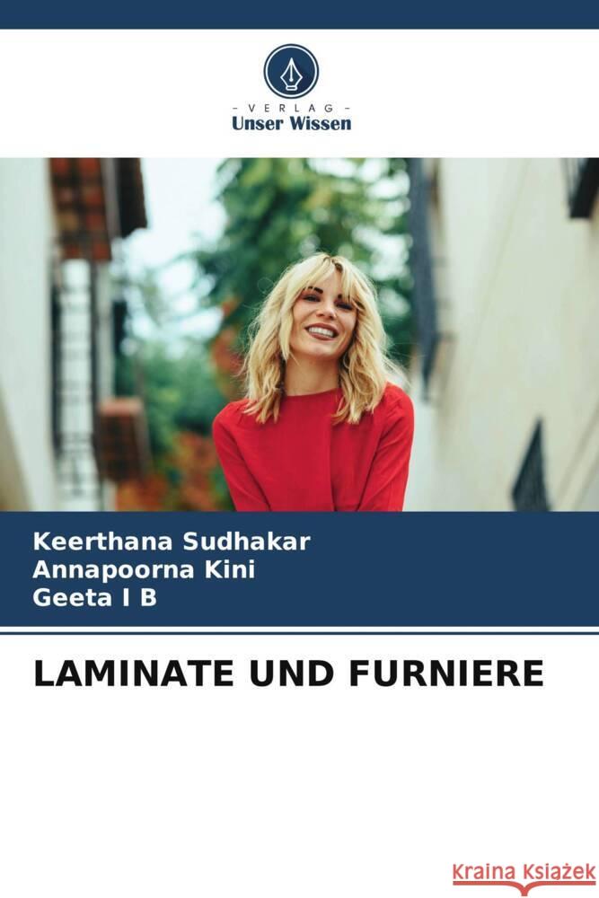 LAMINATE UND FURNIERE Sudhakar, Keerthana, Kini, Annapoorna, I B, Geeta 9786204777627 Verlag Unser Wissen - książka