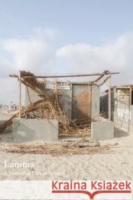 Lamma: A Journal of Libyan Studies 2 Leila Tayeb Amina Zarrugh Adam Benkato 9781685711542 Punctum Books - książka