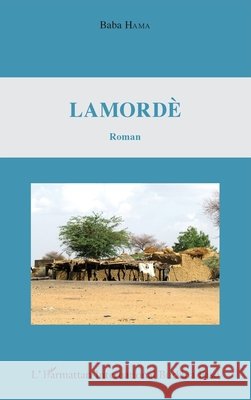 Lamord?. Roman Baba Hama 9782343060118 Editions L'Harmattan - książka