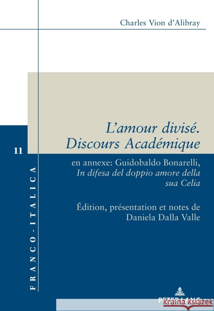 L'amour divisé. Discours Académique.  9783034347549 Peter Lang - książka