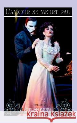 L'amour ne meurt pas Keelan Reyes   9798352056080 Independently Published - książka