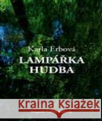 Lampářka hudba Karla Erbová 9788090884212 Theatrum mundi - książka