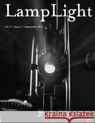 LampLight - Volume 3 Issue 1 Gary Braunbeck Kelli Owen Sana Rafi 9781502431585 Createspace Independent Publishing Platform - książka