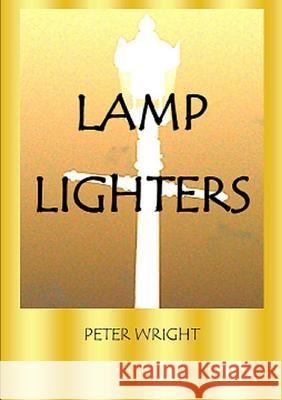 Lamplighters 2 Peter Wright (Dow Chemical) 9781291220056 Lulu.com - książka