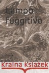 Lampo fuggitivo Raniolo Giuseppe Raniolo 9798413784563 Independently published