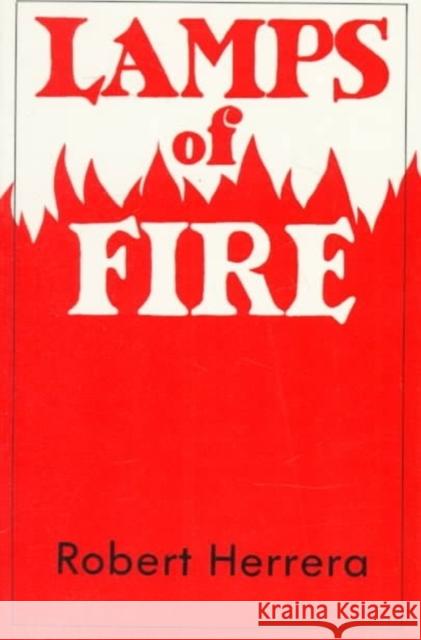 Lamps of Fire Robert A. Herrera 9780932506405 St. Bebe's Publications - książka