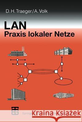 LAN Praxis Lokaler Netze Dirk Traeger Andreas Volk 9783519061892 Vieweg+teubner Verlag - książka