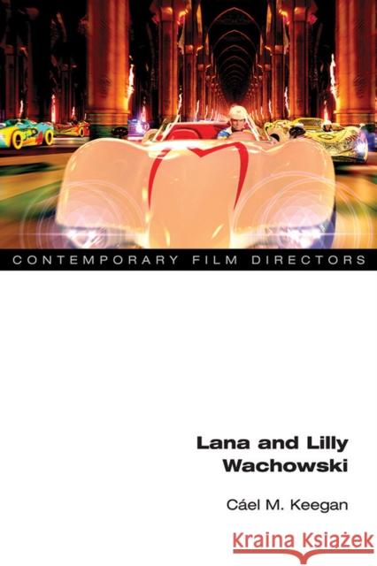 Lana and Lilly Wachowski Cael M. Keegan 9780252042126 University of Illinois Press - książka