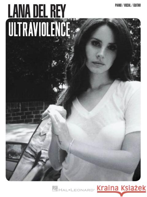 Lana Del Rey - Ultraviolence Lana Del Rey 9781495000164 Hal Leonard Corporation - książka