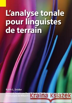 L'analyse tonale pour linguistes de terrain Keith L. Snider 9781556715082 Sil International, Global Publishing - książka
