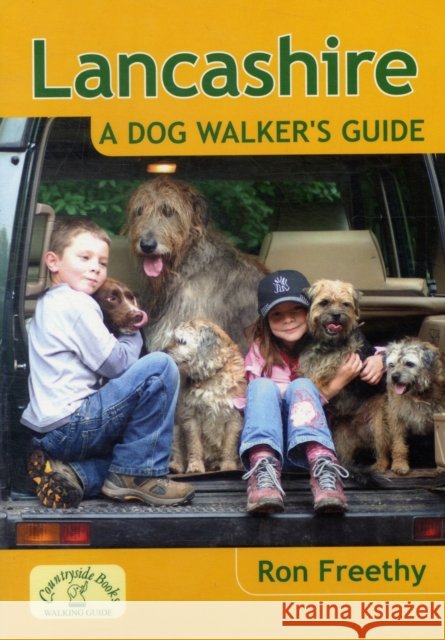 Lancashire: A Dog Walker's Guide Ron Freethy 9781846742361 Dog Walker's Guide - książka