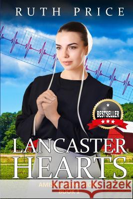 Lancaster Hearts Ruth Price 9781494424725 Createspace Independent Publishing Platform - książka