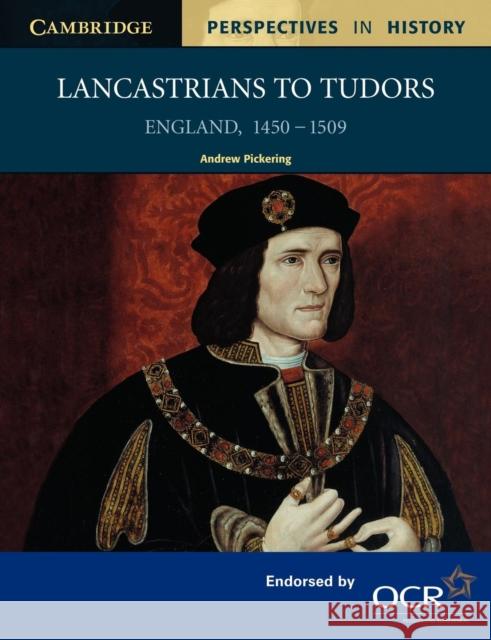 Lancastrians to Tudors: England 1450-1509 Pickering, Andrew 9780521557467  - książka