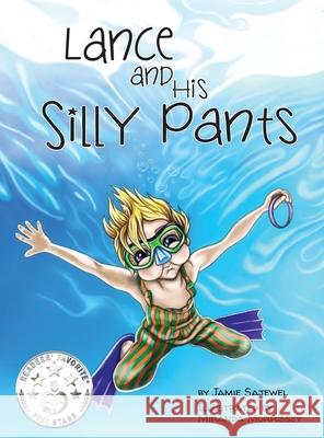 Lance and His Silly Pants Jamie Sajewel Miranda Morrissey  9781943331178 Orange Hat Publishing - książka