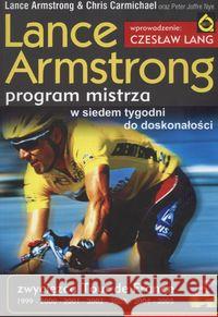 Lance Armstrong. Program mistrza Armstrong Lance Carmichael Chris 9788389375834 Kos - książka