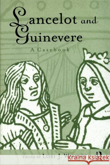 Lancelot and Guinevere: A Casebook Walters, Lori J. 9780415939119 Routledge - książka