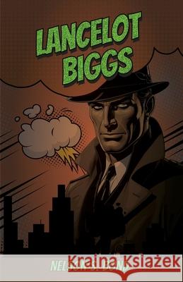 Lancelot Biggs, Master Navigator Nelson S. Bond 9781636523026 Btb Publishing - książka