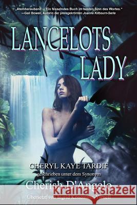 Lancelots Lady Cheryl Kaye Tardif Cherish D'Angelo Ingrid Konemann-Yarnell 9781772231243 Imajin Books - książka