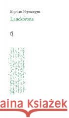 Lanckorona Bogdan Frymorgen 9788378668206 Austeria - książka