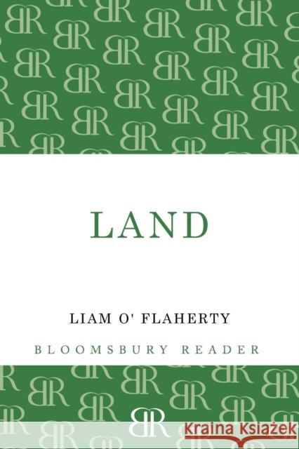 Land Liam O'Flaherty 9781448204472 Bloomsbury Reader - książka