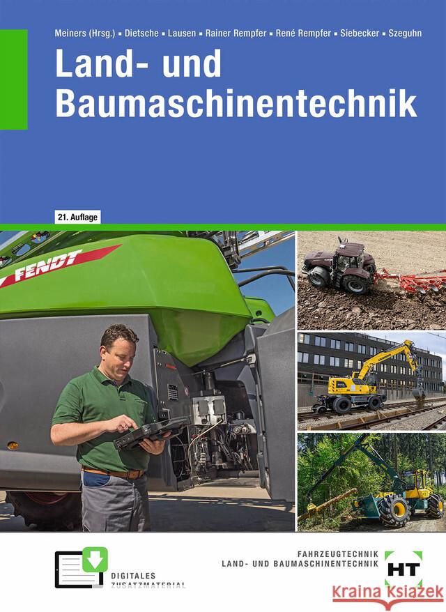 Land- und Baumaschinentechnik Meiners, Hermann, Dietsche, Stefan, Lausen, Gerd 9783582597083 Handwerk und Technik - książka