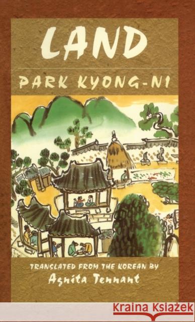 Land: A Novel Park Kyong-Ni Tennant, Agnita 9780710305084 Kegan Paul International - książka