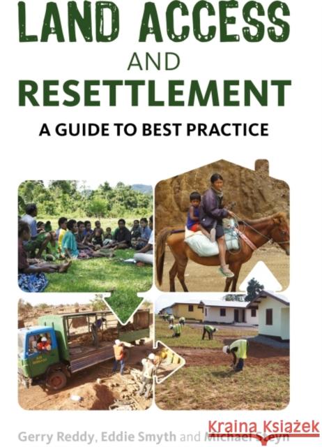 Land Access and Resettlement: A Guide to Best Practice Gerry Reddy 9781783532131 Greenleaf Publishing - książka